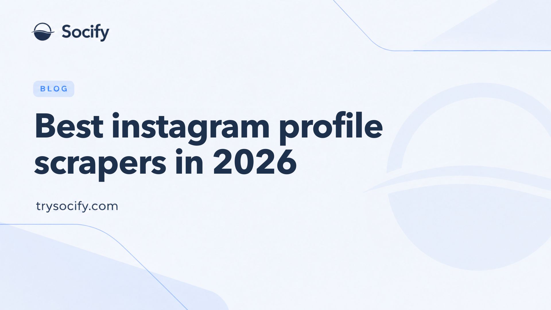 Socify compare cover: Best Instagram profile scrapers in 2026